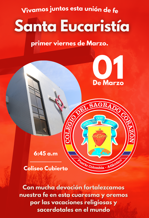 Santa Misa Primer Viernes Marzo 2024 Colegio del Sagrado Corazon Sagradopuerto Corazonista